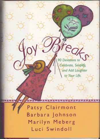 Joy Breaks by Barbara Johnson, Luci Swindoll, Marilyn Meberg, Patsy Clairmont