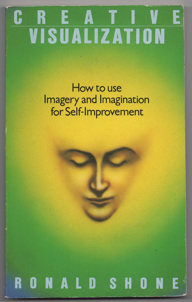 Creative Visualization by Ronald Shone