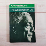 What Is, As It Is Satsangs with Prabhuji The Wholeness of Life Krishnamurti