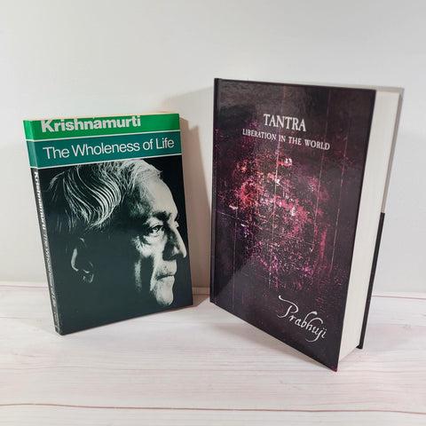 Tantra: Liberation In The World By Prabhuji The Wholeness of Life Krishnamurti
