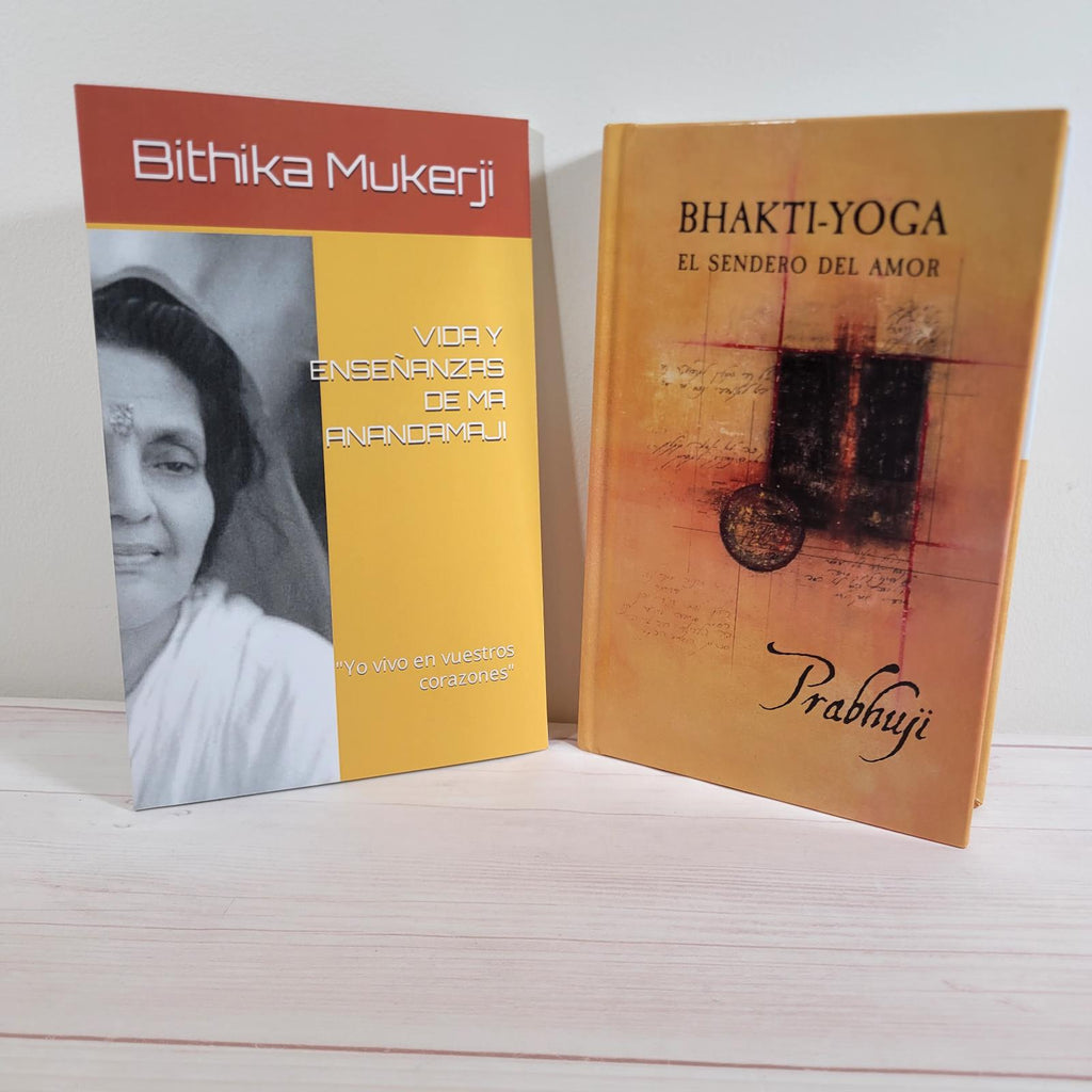 Bhakti Yoga El Sendero del Amor Prabhuji Vida y Enseñanzas de Ma Anandamayi