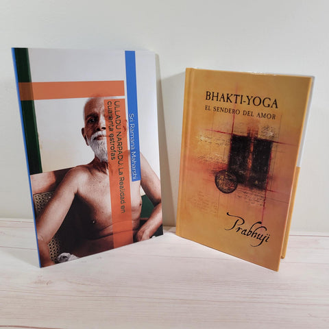Bhakti Yoga El Sendero del Amor Prabhuji Ramana Maharshi Ulladu Narpadu