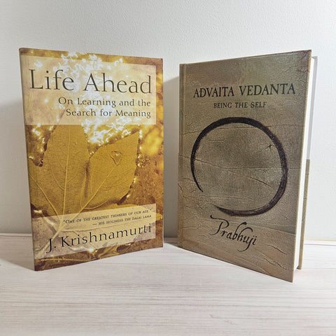 Advaita Vedanta Being the Self by Prabhuji Life Ahead by J. Krishnamurti