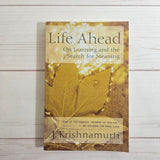 Advaita Vedanta Being the Self by Prabhuji Life Ahead by J. Krishnamurti