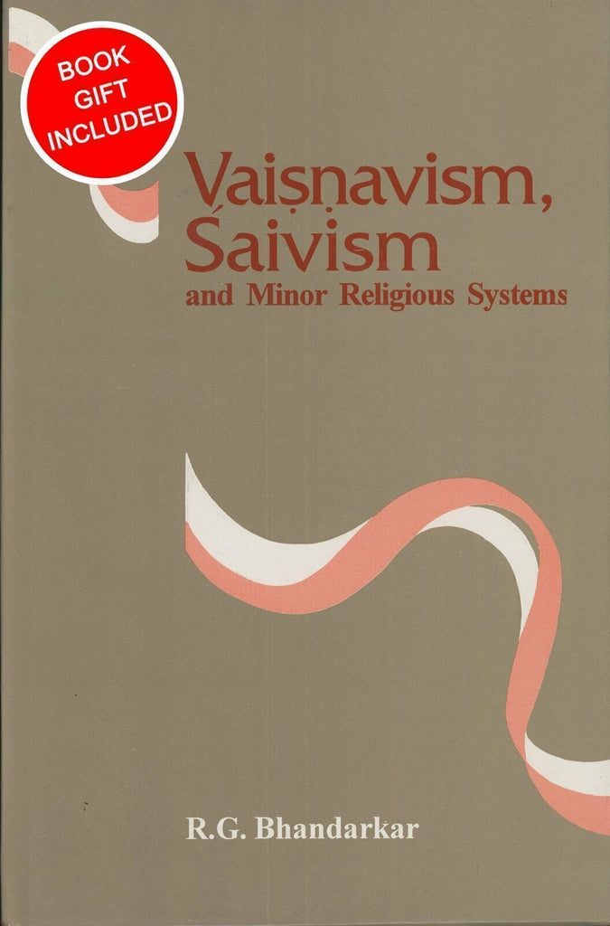 Vaisnavism, Saivism and Minor Religious Systems by R.G. Bhandarkar