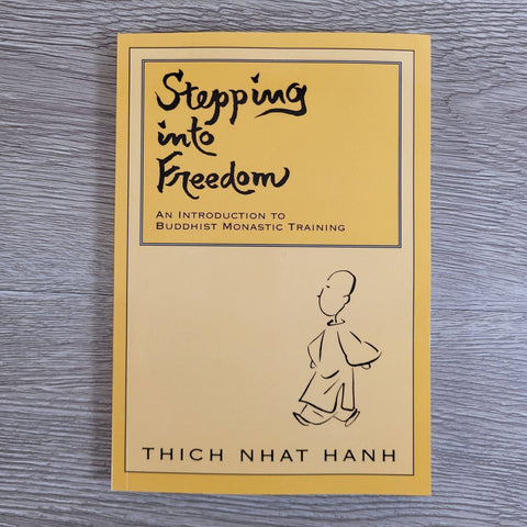 Stepping into Freedom by Thich Nhat Hanh