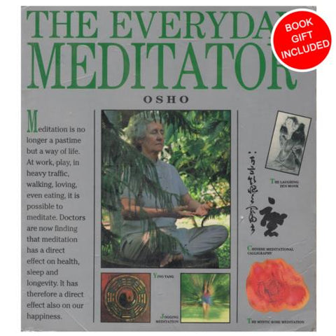 The Everyday Meditator by Osho Bhagwan Shree Rajneesh