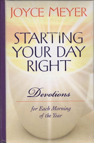 Starting Your Day Right by Joyce Meyer