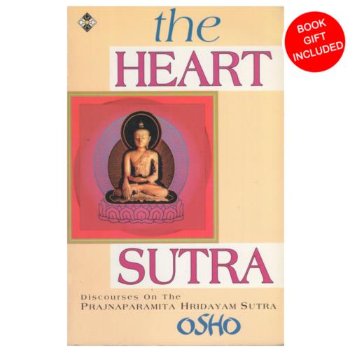 The Heart Sutra Discourses on the Prajnaparamita Hridayam Sutra by Osho Bhagwan