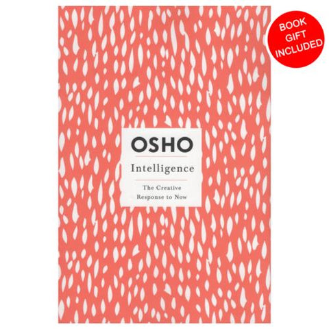 Intelligence The Creative Response to Now by Osho Bhagwan Shree Rajneesh