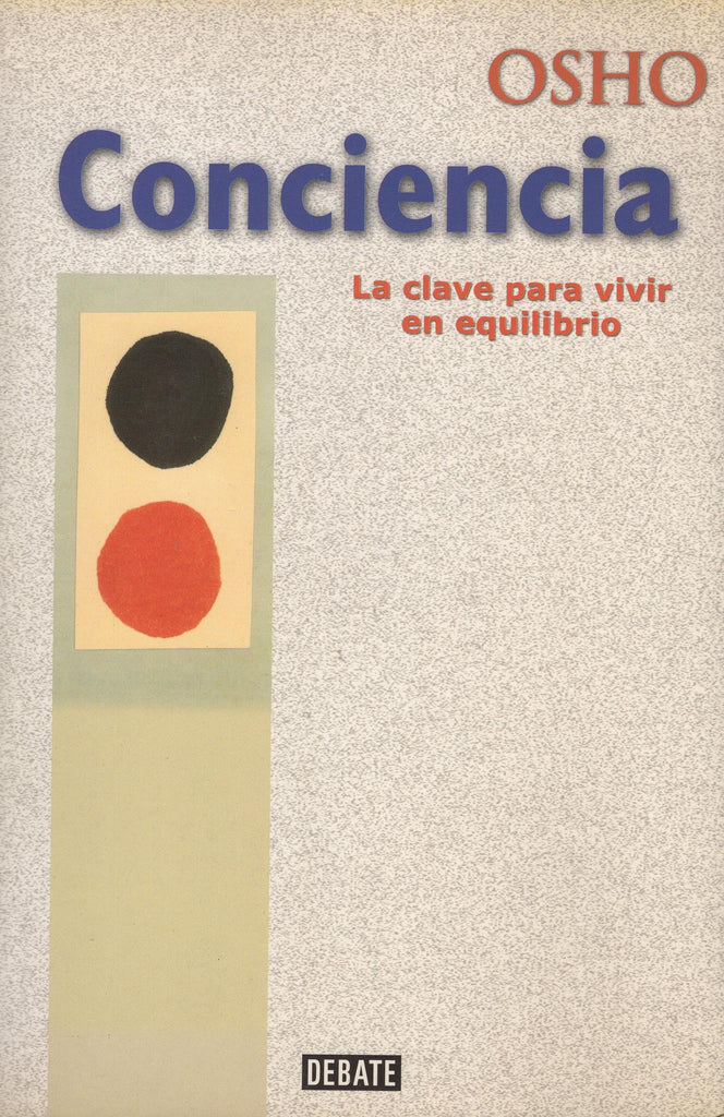 Conciencia: La Clave Para Vivir En Equilibrio by Osho Bhagwan Rajneesh Spanish