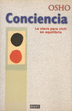 Conciencia: La Clave Para Vivir En Equilibrio by Osho Bhagwan Rajneesh Spanish