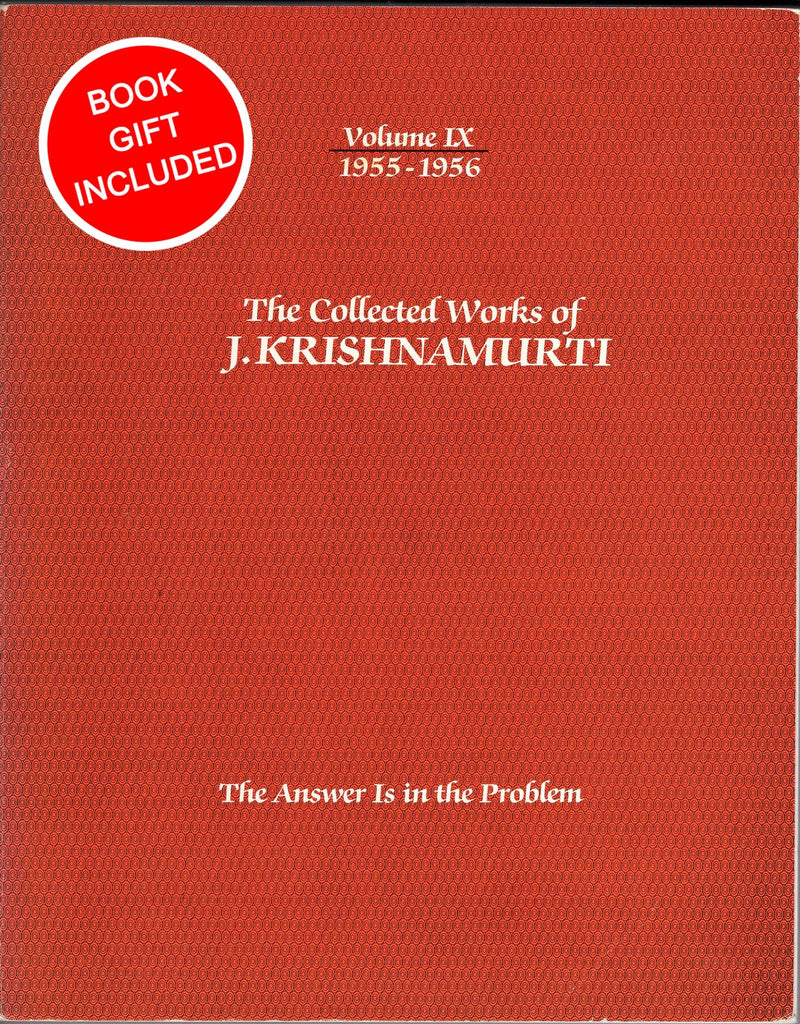 Krishnamurti Collected Works Vol 9 The Answer Is in the Problem