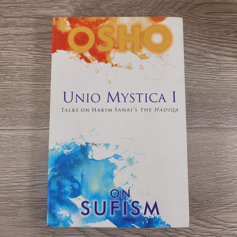 Unio Mystica Volume 1 by Osho Bhagwan Shree Rajneesh On Sufism