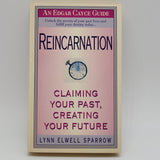 Reincarnation: An Edgar Cayce Guide by Lynn Elwell Sparrow