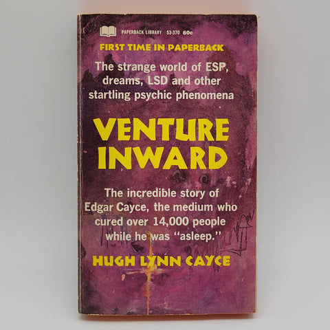 Venture Inwards: The Incredible story of Edgar Cayce Hugh Lynn Cayce