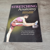 STRETCHING ANATOMY By Arnold Nelson, Jouko Kokkonen