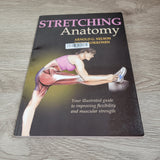 STRETCHING ANATOMY By Arnold Nelson, Jouko Kokkonen