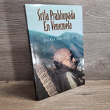Srila Prabhupada En Venezuela by Jagat Caksur Dasa Spanish