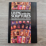 Living with the Scriptures Volume 1 by Satsvarupa Dasa Goswami