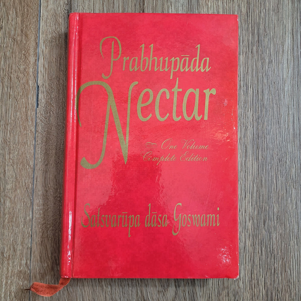 Prabhupada Nectar by Satsvarupa Dasa Goswami One Volume Complete Edition