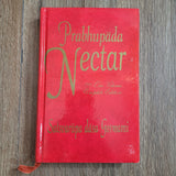 Prabhupada Nectar by Satsvarupa Dasa Goswami One Volume Complete Edition
