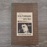 With Srila Prabhupada in the Early Days 1966-1969 by Satsvarupa Dasa Goswami