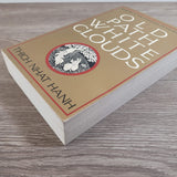 Old Path White Clouds: Walking in the Footsteps of the Buddha by Thich Nhat Hanh