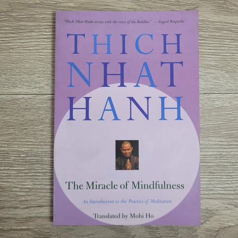 The Miracle of Mindfulness by Thich Nhat Hanh NEW
