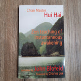 Zen Teaching of Instantaneous Awakening by Hui Hai John Blofeld