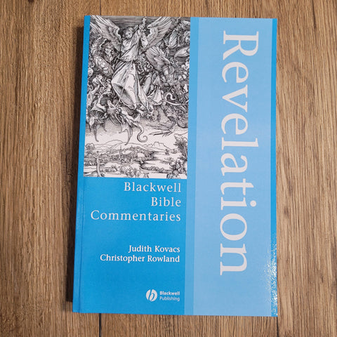 Revelation: Blackwell Bible Commentaries by Judith L. Kovacs