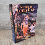 Unveiling His Lotus Feet by Bhurijana Dasa Srimad-Bhagavatam Cantos One-Four