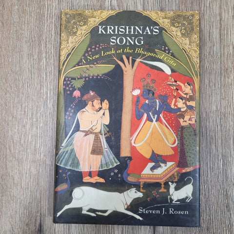 Krishna's Song: A New Look at the Bhagavad Gita by Steven J. Rosen NEW