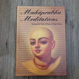 Mahaprabhu Meditations Tracing His Trail of Tears to Vraja Prema