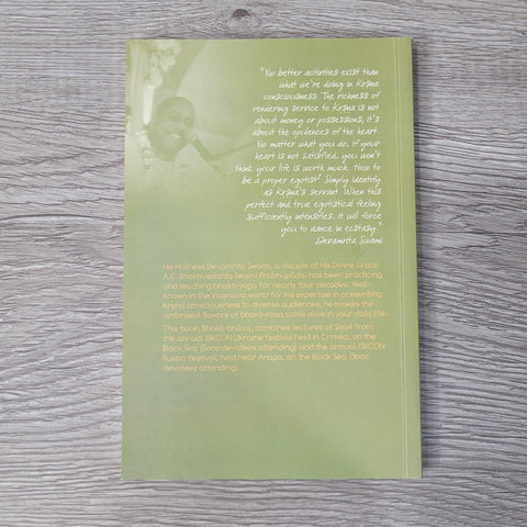 Bhakti-Bhava: The Emotional Dynamics Of A Devotee by Devamrita Swami