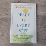 Peace Is Every Step by Thich Nhat Hanh The Path of Mindfulness