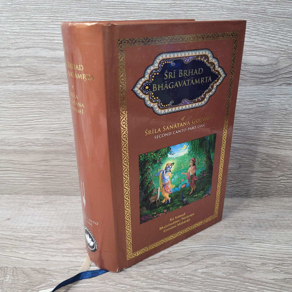 Sri Brhad Bhagavatamrta Second Canto Part One by Nārāyaṇa Gosvāmī Mahārāja