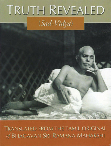 Truth Revealed (Sad-Vidya) By Bhagavan Sri Ramana Maharshi NEW with a Book Gift