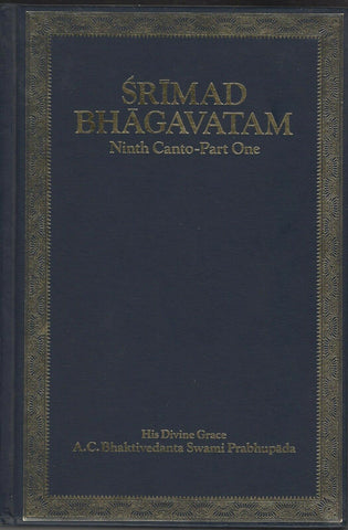 Srimad Bhagavatam Ninth Canto Part one 1st printing 1977 by Swami Prabhupada