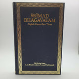 Srimad Bhagavatam Eighth Canto Part 3 First Printing 1976 by Swami Prabhupada