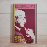 Krishnamurti Sobre el Miedo Prabhuji Bhakti Yoga Kundalini Advaita Vedanta