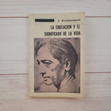 La educación y el significado de la vida J. Krishnamurti Prabhuji Kundalini Yoga