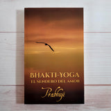 Advaita Vedanta Kundalini Yoga Gozar Amar Coraje Bhakti Yoga Osho Prabhuji