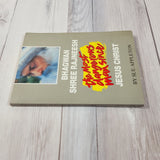 Bhagwan Shree Rajneesh The Most Dangerous Man Since Jesus Christ by Sue Appleton