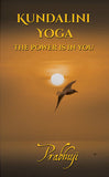 Kundalini Yoga the Power Is in You by Prabhuji
