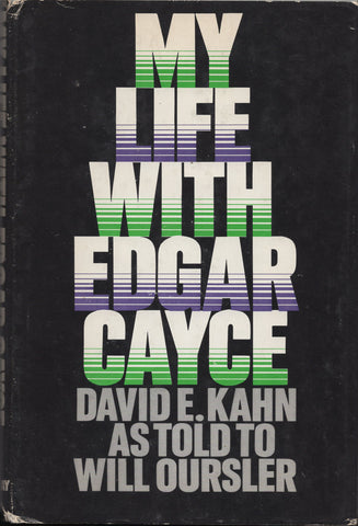 My Life with Edgar Cayce by David E. Khan