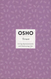 Trust Living Spontaneously and Embracing Life by Osho Bhagwan Rajneesh 1st Ed.