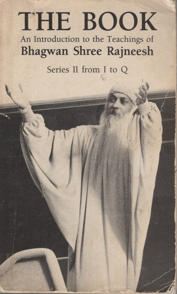 The Book: Series II from I to Q by Bhagwan Rajneesh Osho 1st Edition 1984