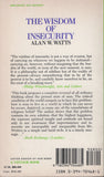 The Wisdom of Insecurity a Message for an Age of Anxiety by Alan Watts