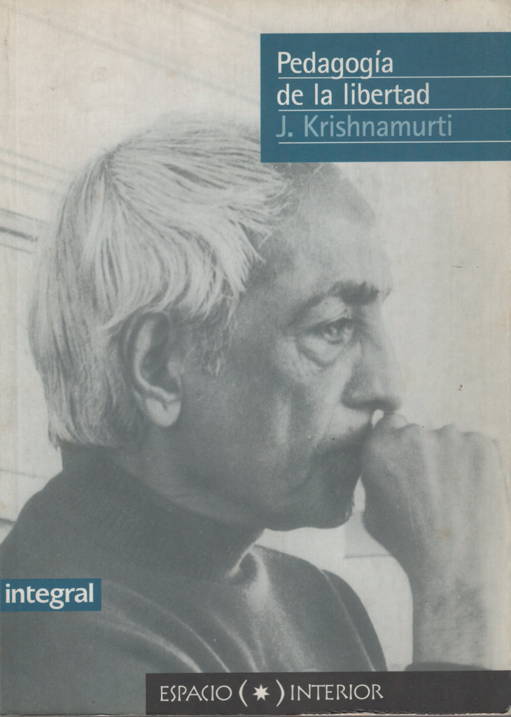 Pedagogia de la libertad by J. Krishnamurti Spanish Edition